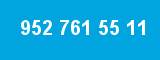952 761 55 11 952 761 55 11